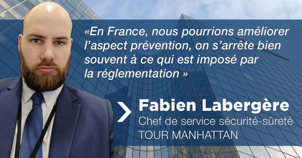 SECURITE INCENDIE IGH PARIS : Fabien Labergère, chef de service sécurité-sûreté, Tour Manhattan