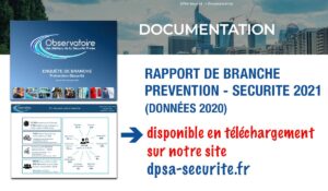 LE RAPPORT DE BRANCHE PREVENTION – SECURITE 2021 vient de paraître