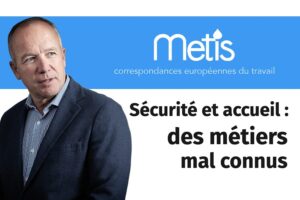 Sécurité et accueil : des métiers mal connus qui souffrent d’un imaginaire peuplé de stéréotypes