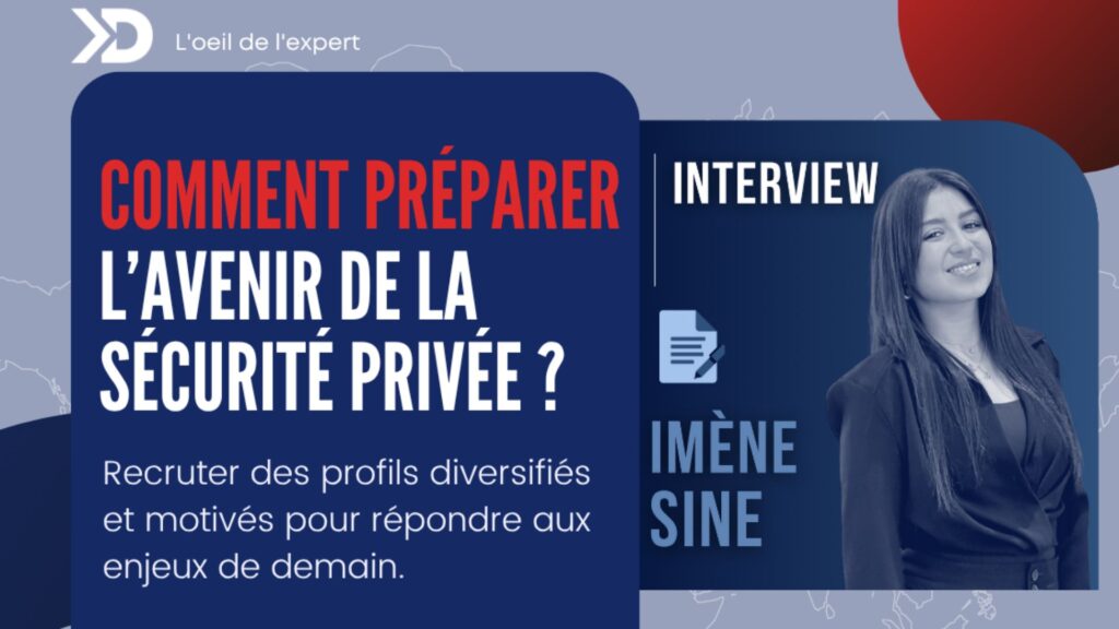 Recrutement, diversité et formation, comment préparer l’avenir de la sécurité privée ?