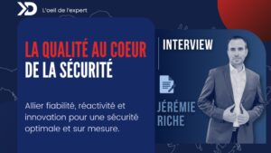 La qualité au cœur de la sécurité