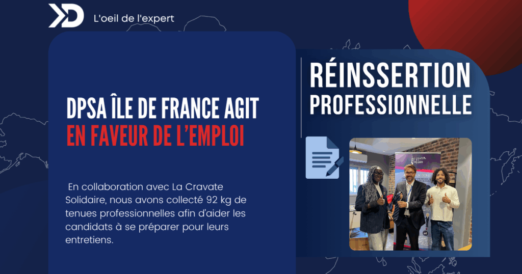 Comment DPSA Ile de France agit pour la réinsertion et le réemploi solidaire ?