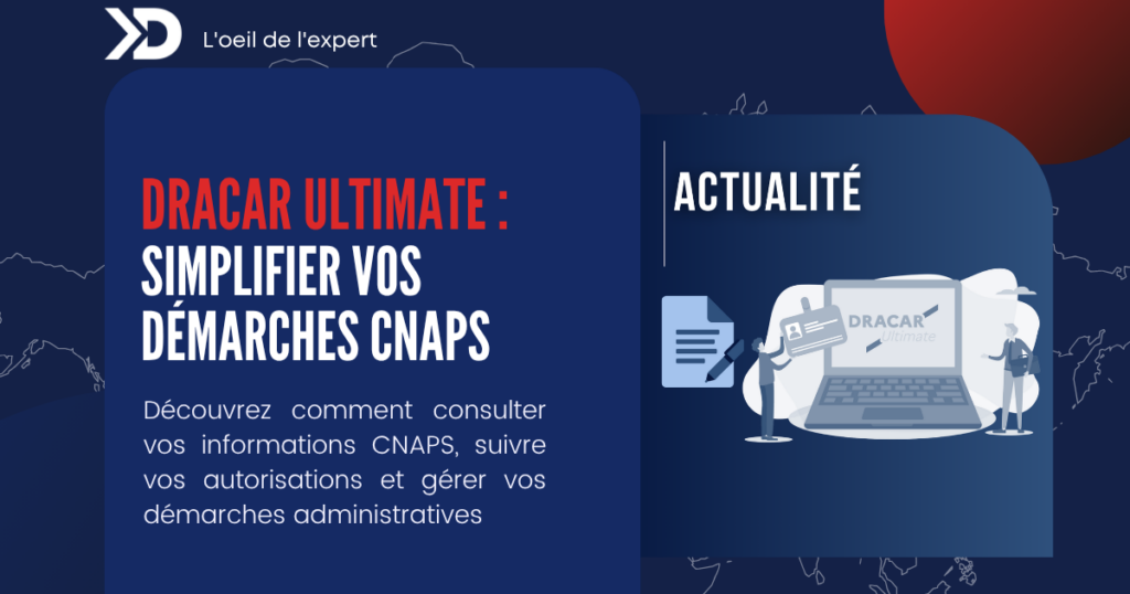 Dracar Ultimate CNAPS : le guide complet, côté agent et côté dirigeant