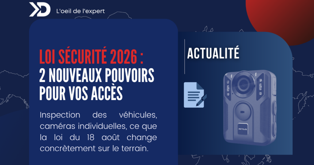 Inspection des véhicules et caméras individuelles, le nouveau cadre de la sécurité privée en Île-de-France